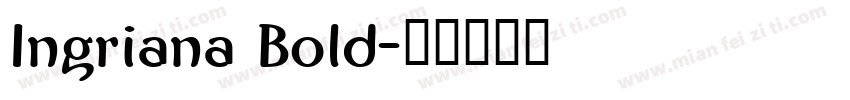 Ingriana Bold字体转换